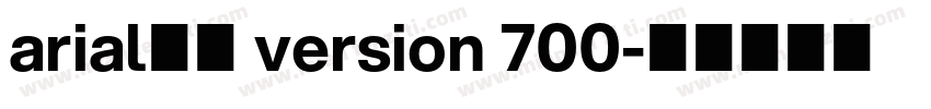 arial常规 version 700字体转换